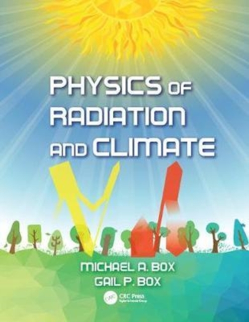 Physics of Radiation and Climate, Hardback Book