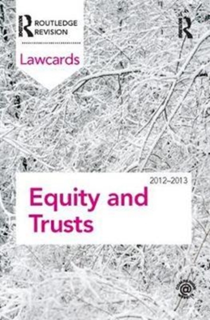 Equity and Trusts Lawcards 2012-2013, Hardback Book