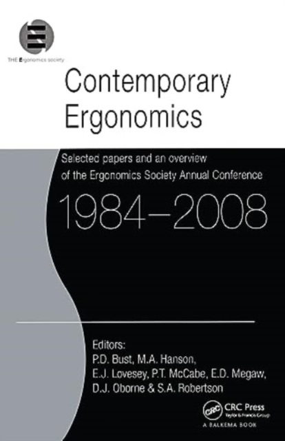 Contemporary Ergonomics 1984-2008 : Selected papers and an overview of the Ergonomics Society Annual Conference, Hardback Book