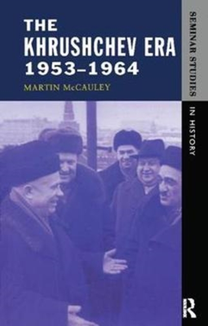 The Khrushchev Era 1953-1964, Hardback Book