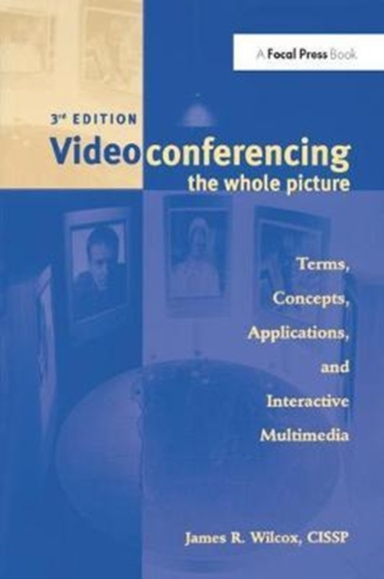Videoconferencing : The Whole Picture, Hardback Book