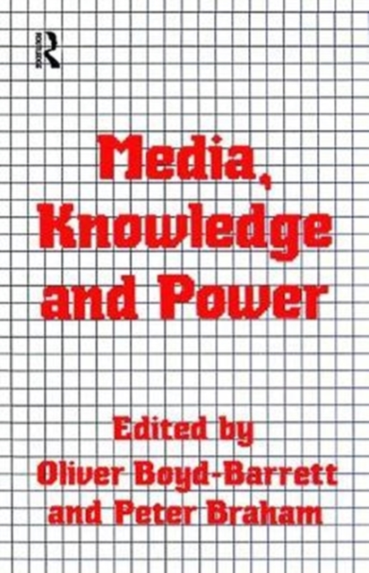 Media, Knowledge and Power, Hardback Book