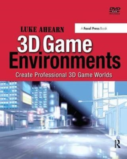 3D Game Environments : Create Professional 3D Game Worlds, Hardback Book
