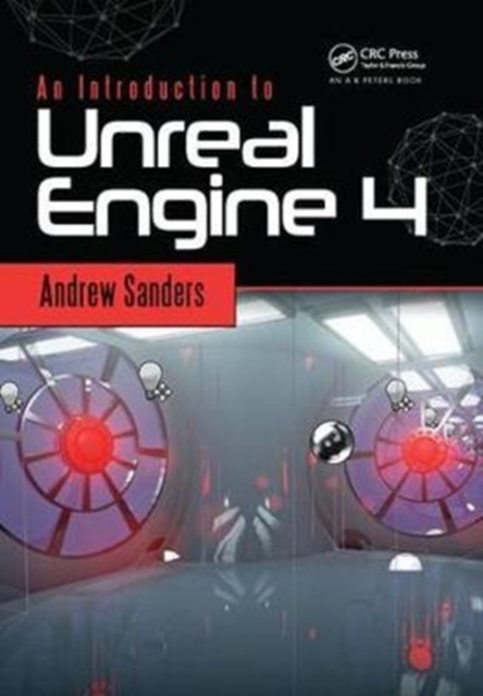 An Introduction to Unreal Engine 4, Hardback Book