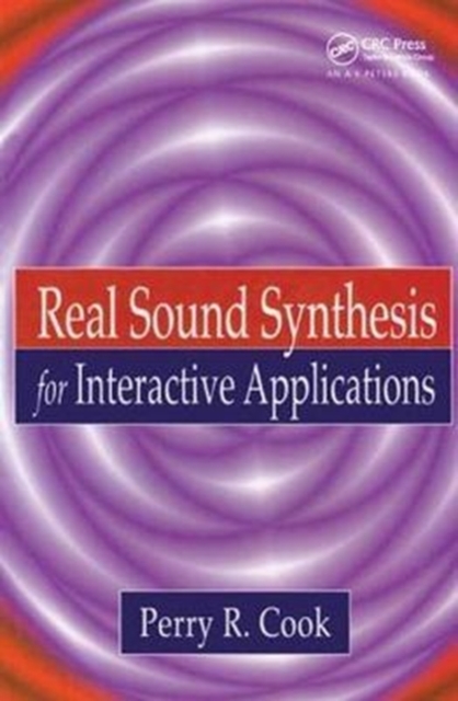 Real Sound Synthesis for Interactive Applications, Hardback Book