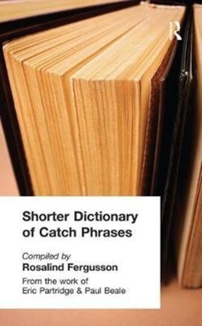 Shorter Dictionary of Catch Phrases, Hardback Book