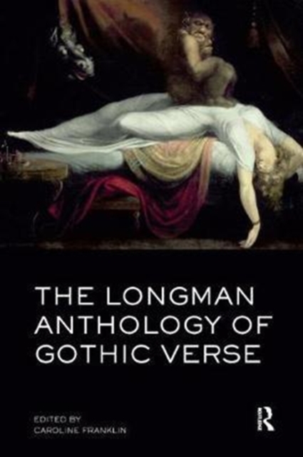 The Longman Anthology of Gothic Verse, Hardback Book