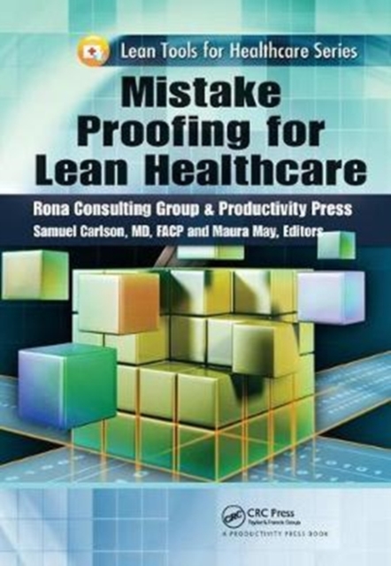 Mistake Proofing for Lean Healthcare, Hardback Book