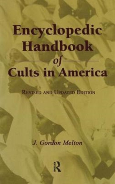 Encyclopedic Handbook of Cults in America, Hardback Book