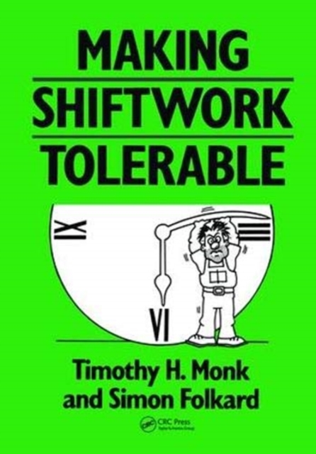 Making Shiftwork Tolerable, Hardback Book