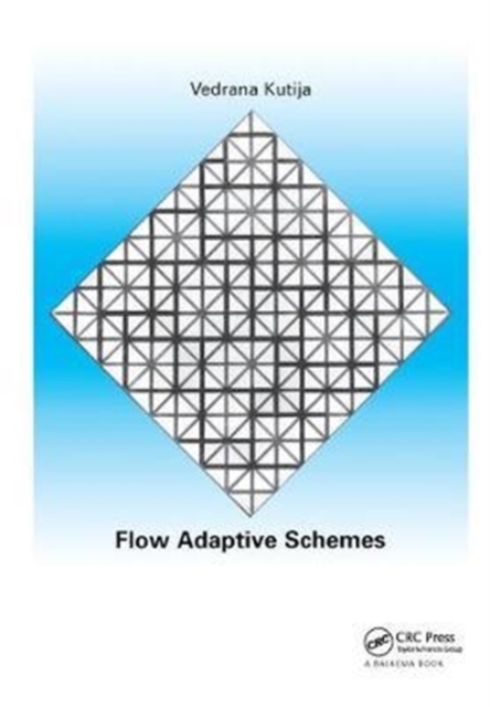 Flow Adaptive Schemes, Hardback Book