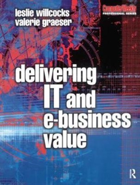 Delivering IT and eBusiness Value, Hardback Book