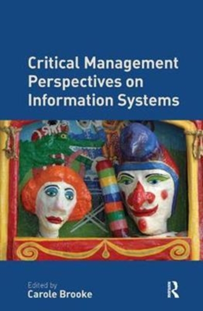 Critical Management Perspectives on Information Systems, Hardback Book
