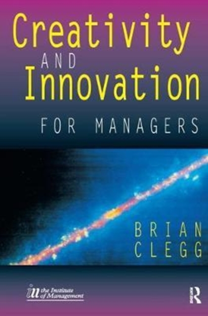 Creativity and Innovation for Managers, Hardback Book