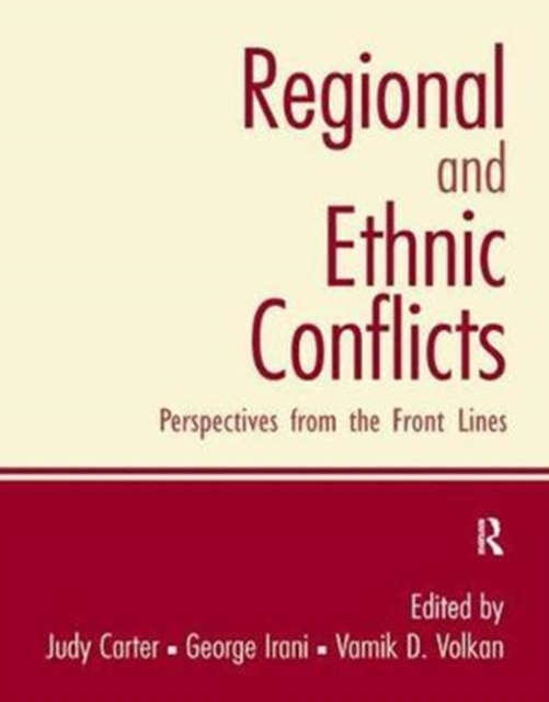 Regional and Ethnic Conflicts : Perspectives from the Front Lines, Hardback Book