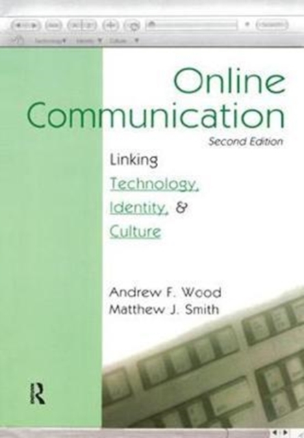 Online Communication : Linking Technology, Identity, & Culture, Hardback Book