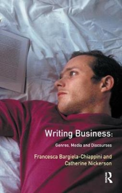 Writing Business : Genres, Media and Discourses, Hardback Book