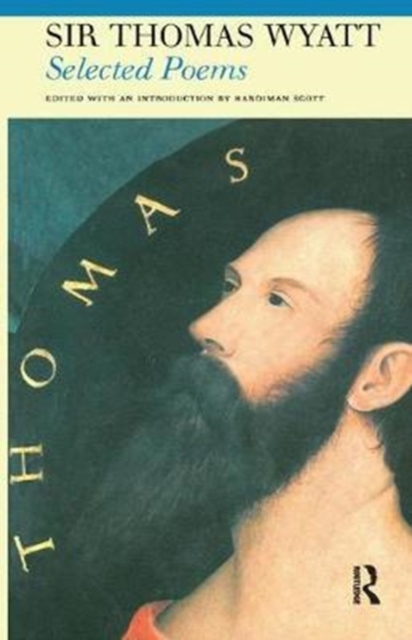 Selected Poems of Sir Thomas Wyatt, Hardback Book