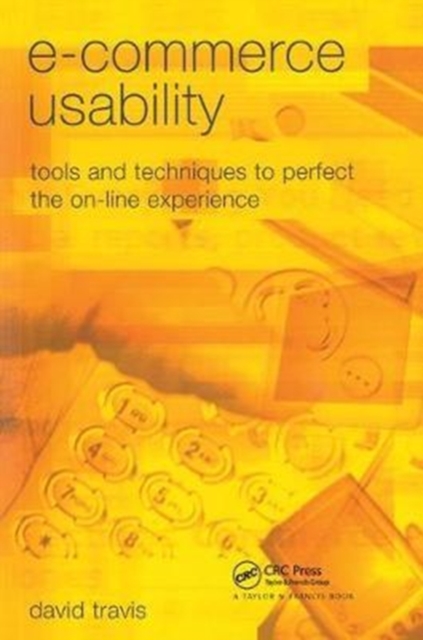 E-Commerce Usability : Tools and Techniques to Perfect the On-Line Experience, Hardback Book