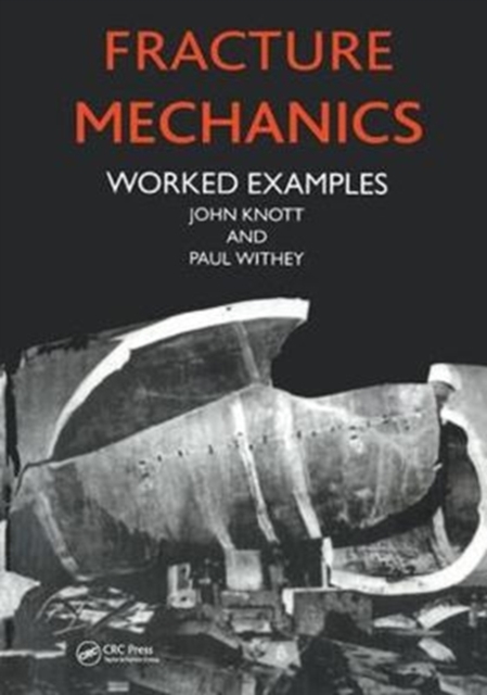 Fracture Mechanics : Worked Examples, Hardback Book