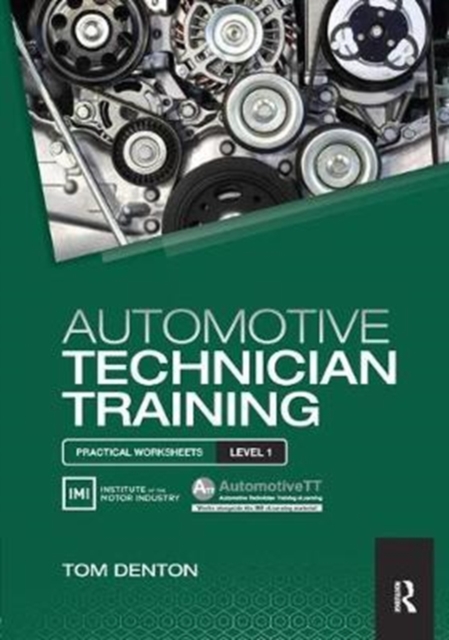 Automotive Technician Training: Practical Worksheets Level 1, Hardback Book