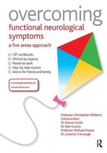 Overcoming Functional Neurological Symptoms: A Five Areas Approach, Hardback Book