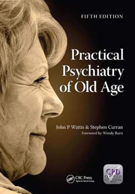Practical Psychiatry of Old Age, Fifth Edition, Hardback Book