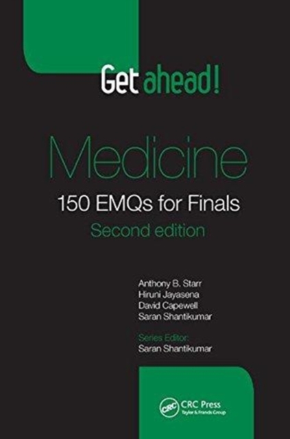 Get ahead! Medicine : 150 EMQs for Finals, Second Edition, Hardback Book