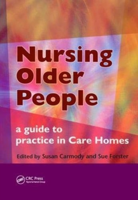 Nursing Older People : A Guide to Practice in Care Homes, Hardback Book