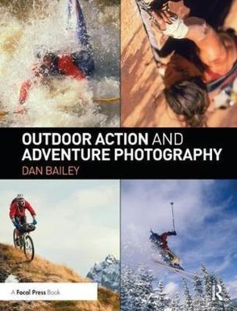 Outdoor Action and Adventure Photography, Hardback Book