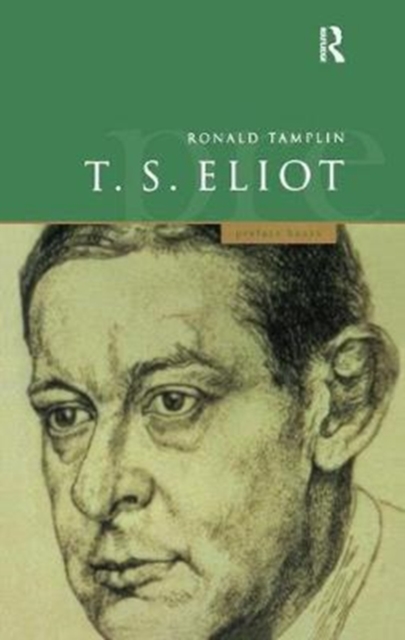 A Preface to T S Eliot, Hardback Book