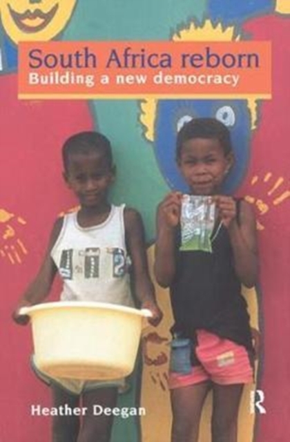 South Africa Reborn: Building A New Democracy, Hardback Book