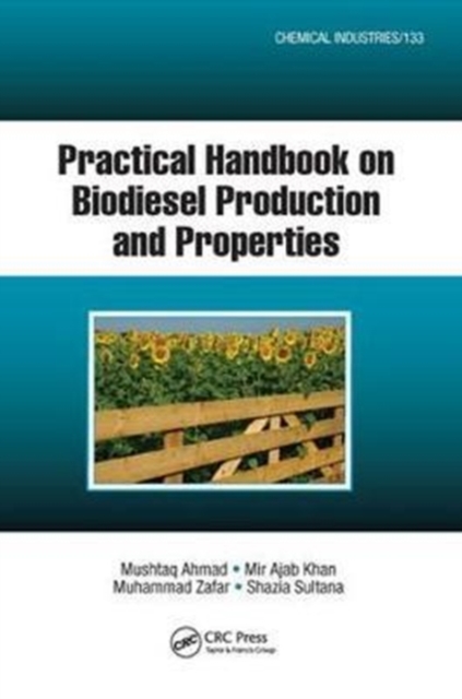 Practical Handbook on Biodiesel Production and Properties, Hardback Book