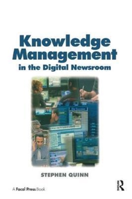Knowledge Management in the Digital Newsroom, Hardback Book