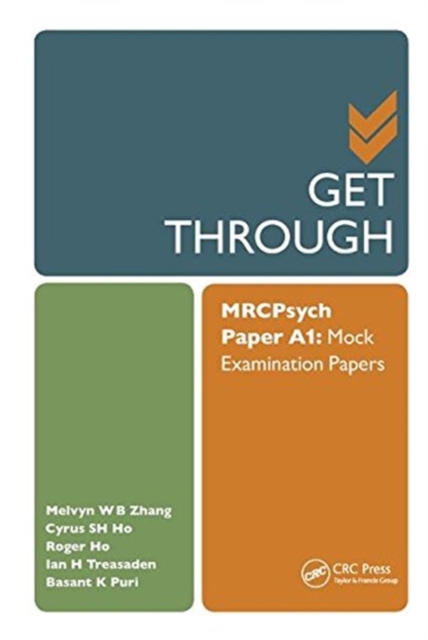 Get Through MRCPsych Paper A1 : Mock Examination Papers, Hardback Book