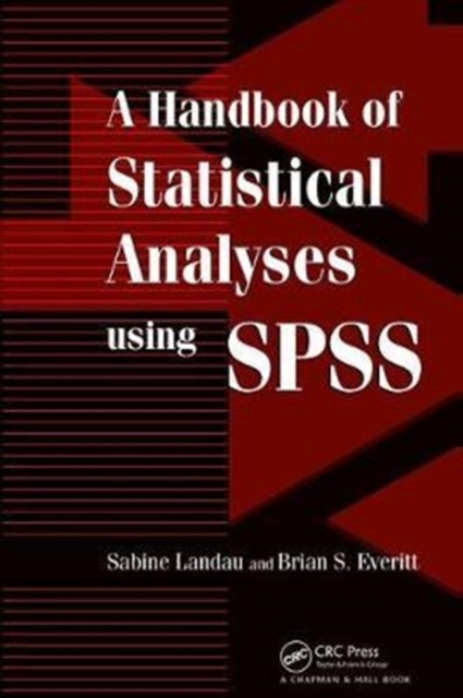A Handbook of Statistical Analyses Using SPSS, Hardback Book