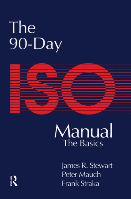 The 90-Day ISO 9000 Manual, Hardback Book