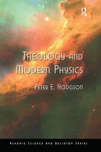 Theology and Modern Physics, Hardback Book