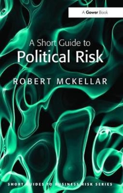 A Short Guide to Political Risk, Hardback Book