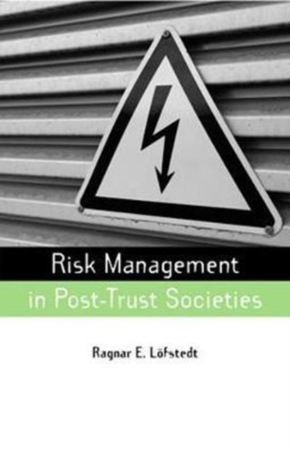 Risk Management in Post-Trust Societies, Hardback Book