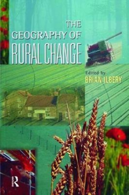 The Geography of Rural Change, Hardback Book