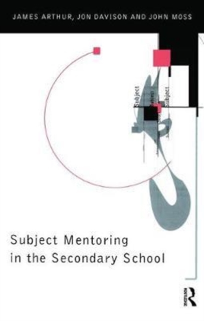 Subject Mentoring in the Secondary School, Hardback Book