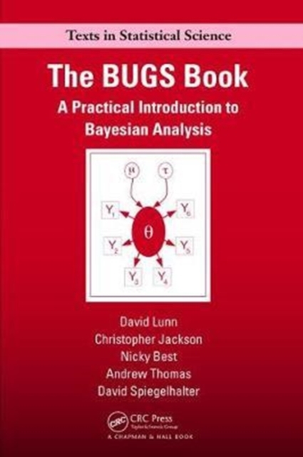 The BUGS Book : A Practical Introduction to Bayesian Analysis, Hardback Book
