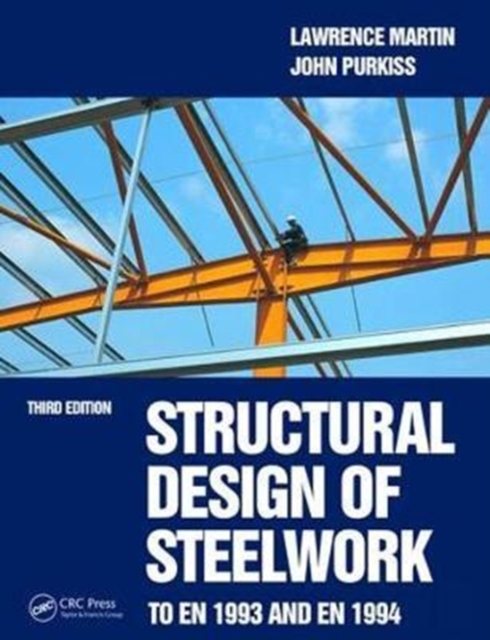 Structural Design of Steelwork to EN 1993 and EN 1994, Hardback Book