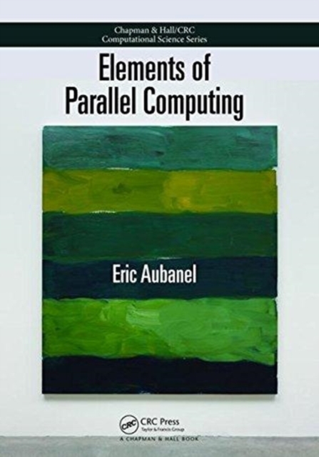 Elements of Parallel Computing, Hardback Book