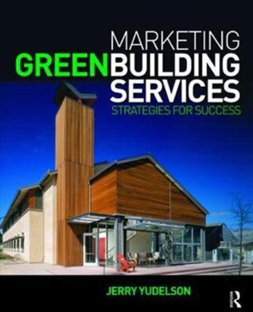 Marketing Green Building Services, Hardback Book