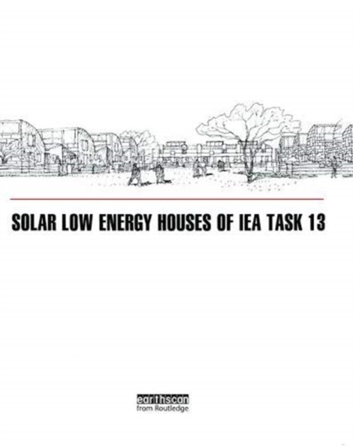 Solar Low Energy Houses of IEA Task 13, Hardback Book