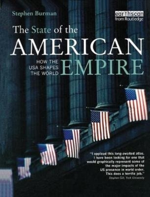 The State of the American Empire : How the USA Shapes the World, Hardback Book