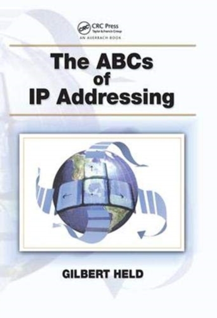 The ABCs of IP Addressing, Hardback Book
