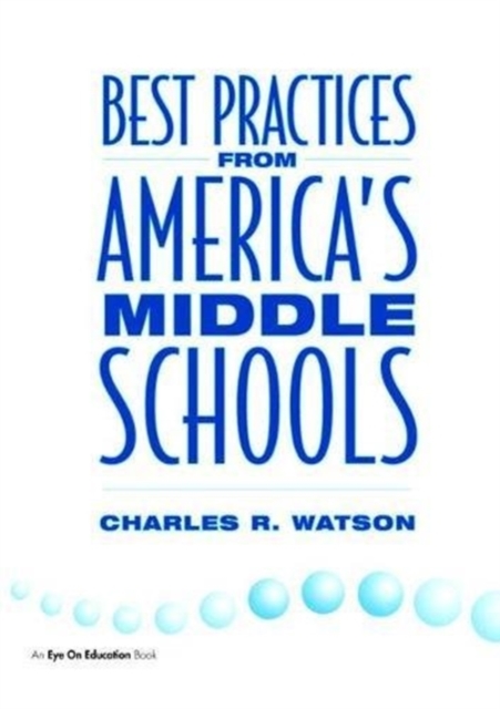 Best Practices From America's Middle Schools, Hardback Book